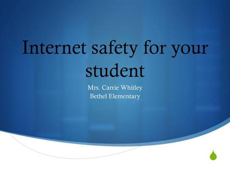 Internet safety for your student