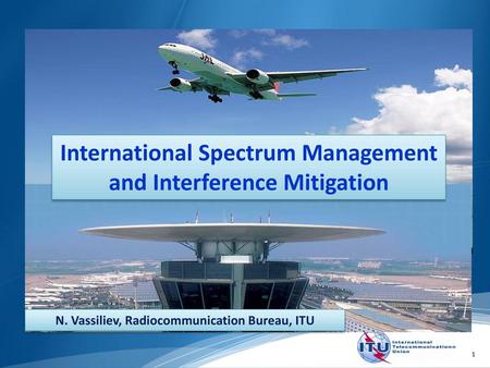 International Spectrum Management and Interference Mitigation