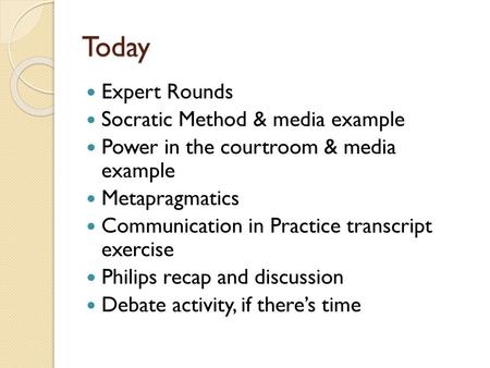 Today Expert Rounds Socratic Method & media example