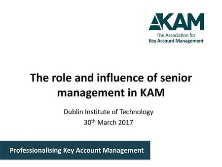 The role and influence of senior management in KAM