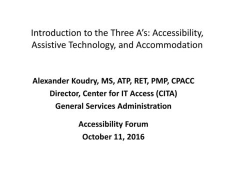 Alexander Koudry, MS, ATP, RET, PMP, CPACC