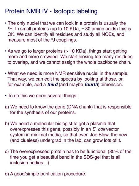 Protein NMR IV - Isotopic labeling