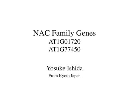 NAC Family Genes AT1G01720 AT1G77450