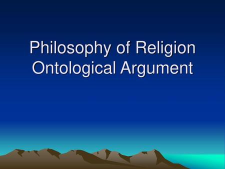 Philosophy of Religion Ontological Argument