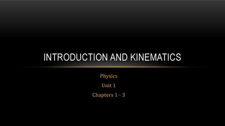 Introduction and Kinematics