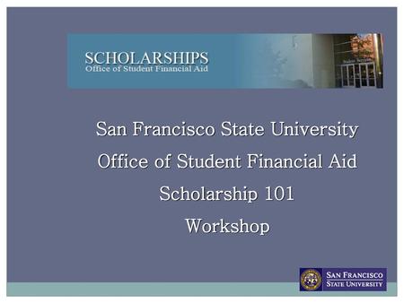 San Francisco State University Office of Student Financial Aid