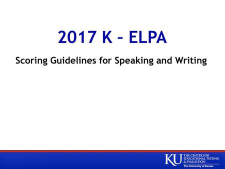 Scoring Guidelines for Speaking and Writing