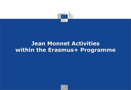 Jean Monnet Activities within the Erasmus+ Programme