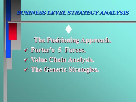 BUSINESS LEVEL STRATEGY ANALYSIS