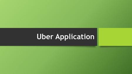 Uber Application.