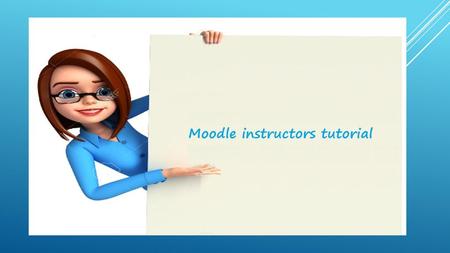 Introduction Moodle is a course management system, designed to help teachers create online courses and manage virtual interactions with their students.