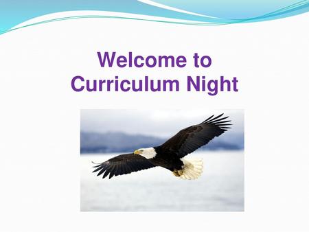 Welcome to Curriculum Night