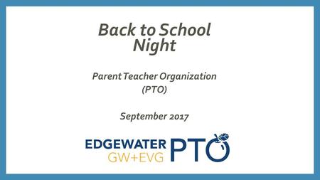 Parent Teacher Organization