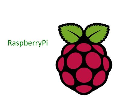 RaspberryPi.