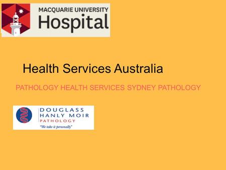 Health Services Australia PATHOLOGY HEALTH SERVICES SYDNEY PATHOLOGY.