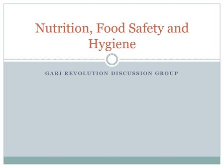 Nutrition, Food Safety and Hygiene