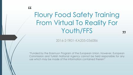 Floury Food Safety Training From Virtual To Reality For Youth/FFS