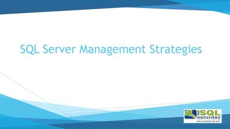 SQL Server Management Strategies