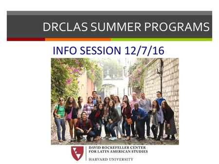 DRCLAS SUMMER PROGRAMS