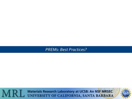 PREMs: Best Practices?.