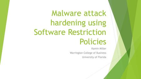 Malware attack hardening using Software Restriction Policies