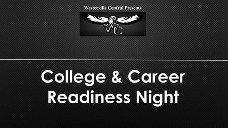 Westerville Central Presents College & Career Readiness Night