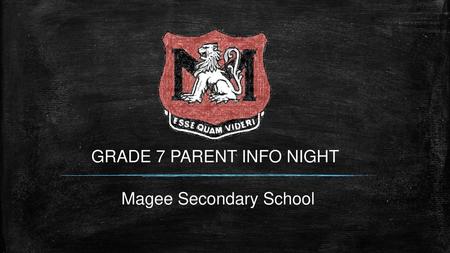 GRADE 7 PARENT INFO NIGHT