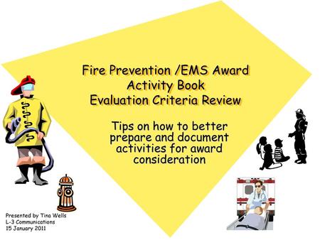 Fire Prevention /EMS Award Activity Book Evaluation Criteria Review