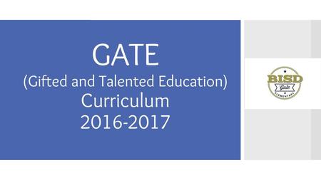 GATE (Gifted and Talented Education) Curriculum