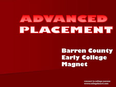 ADVANCED PLACEMENT Barren County Early College Magnet.