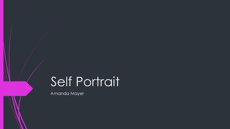 Self Portrait Amanda Mayer.