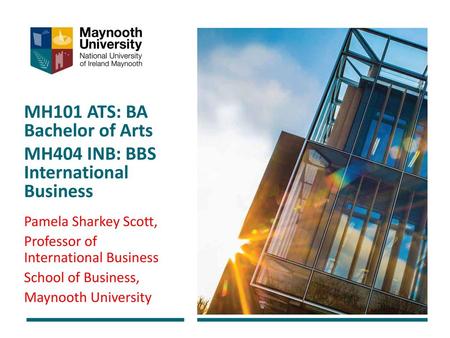 MH101 ATS: BA Bachelor of Arts MH404 INB: BBS International Business