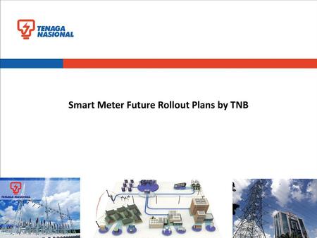 Smart Meter Future Rollout Plans by TNB