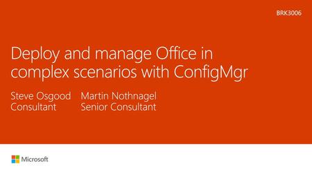 Deploy and manage Office in complex scenarios with ConfigMgr