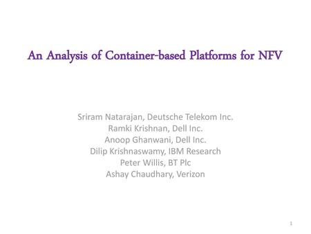 An Analysis of Container-based Platforms for NFV