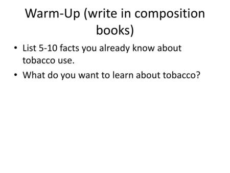 Warm-Up (write in composition books)