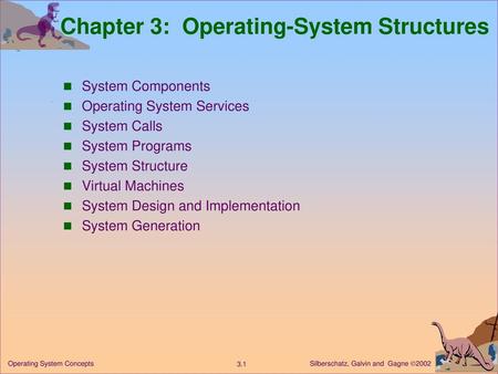 Chapter 3: Operating-System Structures