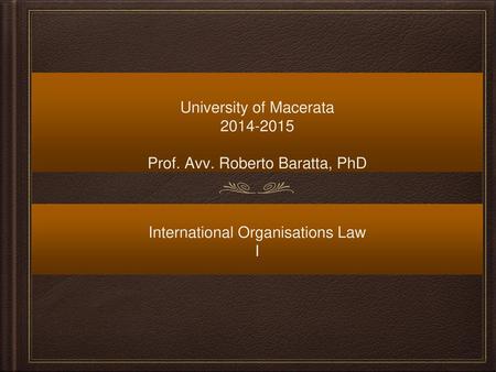 University of Macerata Prof. Avv. Roberto Baratta, PhD