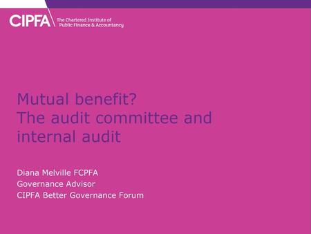 Mutual benefit? The audit committee and internal audit