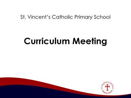 St. Vincent’s Catholic Primary School