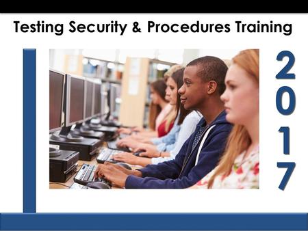 Testing Security & Procedures Training