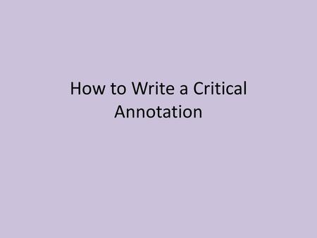 How to Write a Critical Annotation