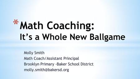 Math Coaching: It’s a Whole New Ballgame