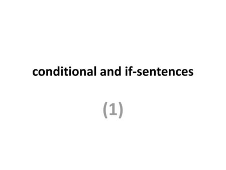 conditional and if-sentences