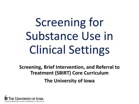 Screening for Substance Use in Clinical Settings