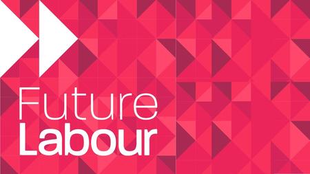 About Future Labour Future Labour is a volunteer-powered platform for Labour Party members and supporters concerned with the impact of the “fourth industrial.