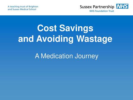 Cost Savings and Avoiding Wastage