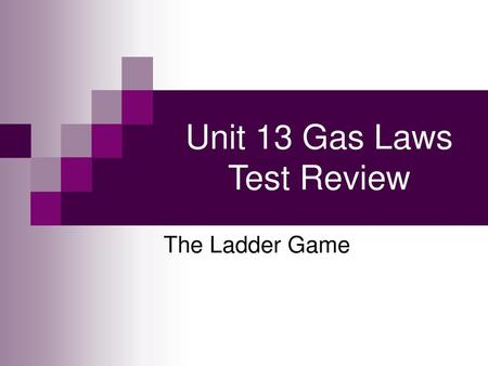 Unit 13 Gas Laws Test Review