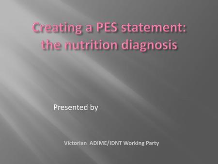 Creating a PES statement: the nutrition diagnosis