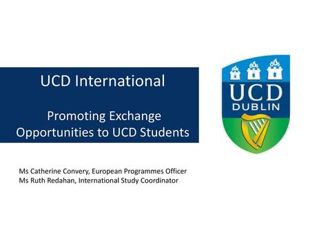 Promoting Exchange Opportunities to UCD Students